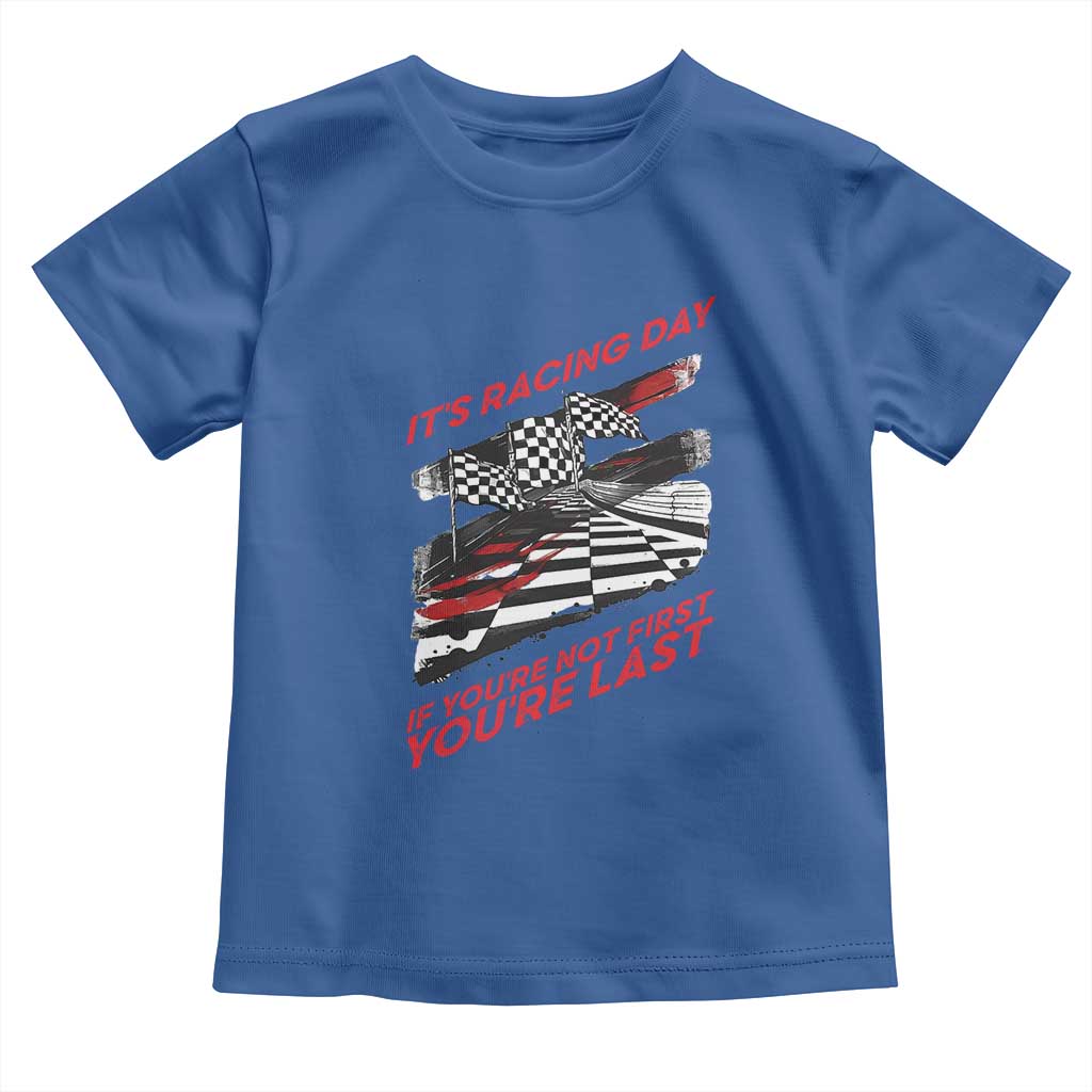 Funny Racing Car Flag Toddler T Shirt It Is Racing Day TS14 Royal Blue Print Your Wear
