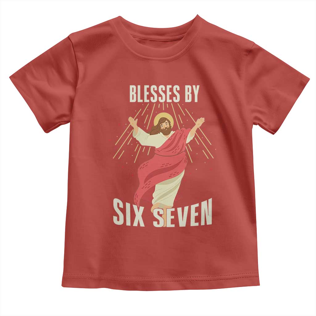 Christian 67 Meme Toddler T Shirt Blesses By Six Seven Funny TS14 Red Print Your Wear