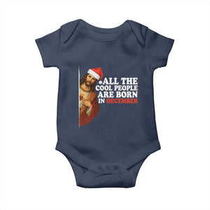 All The Cool People Are Born In December Baby Onesie Funny Christmas Christian Birthday TS14 Navy Print Your Wear