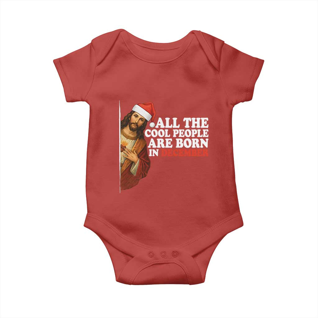 All The Cool People Are Born In December Baby Onesie Funny Christmas Christian Birthday TS14 Red Print Your Wear