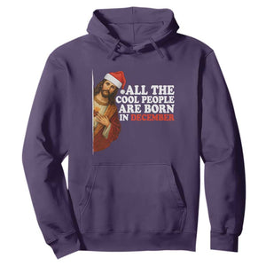 All The Cool People Are Born In December Hoodie Funny Christmas Christian Birthday TS14 Purple Print Your Wear
