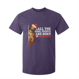 All The Cool People Are Born In December T Shirt For Kid Funny Christmas Christian Birthday TS14 Purple Print Your Wear