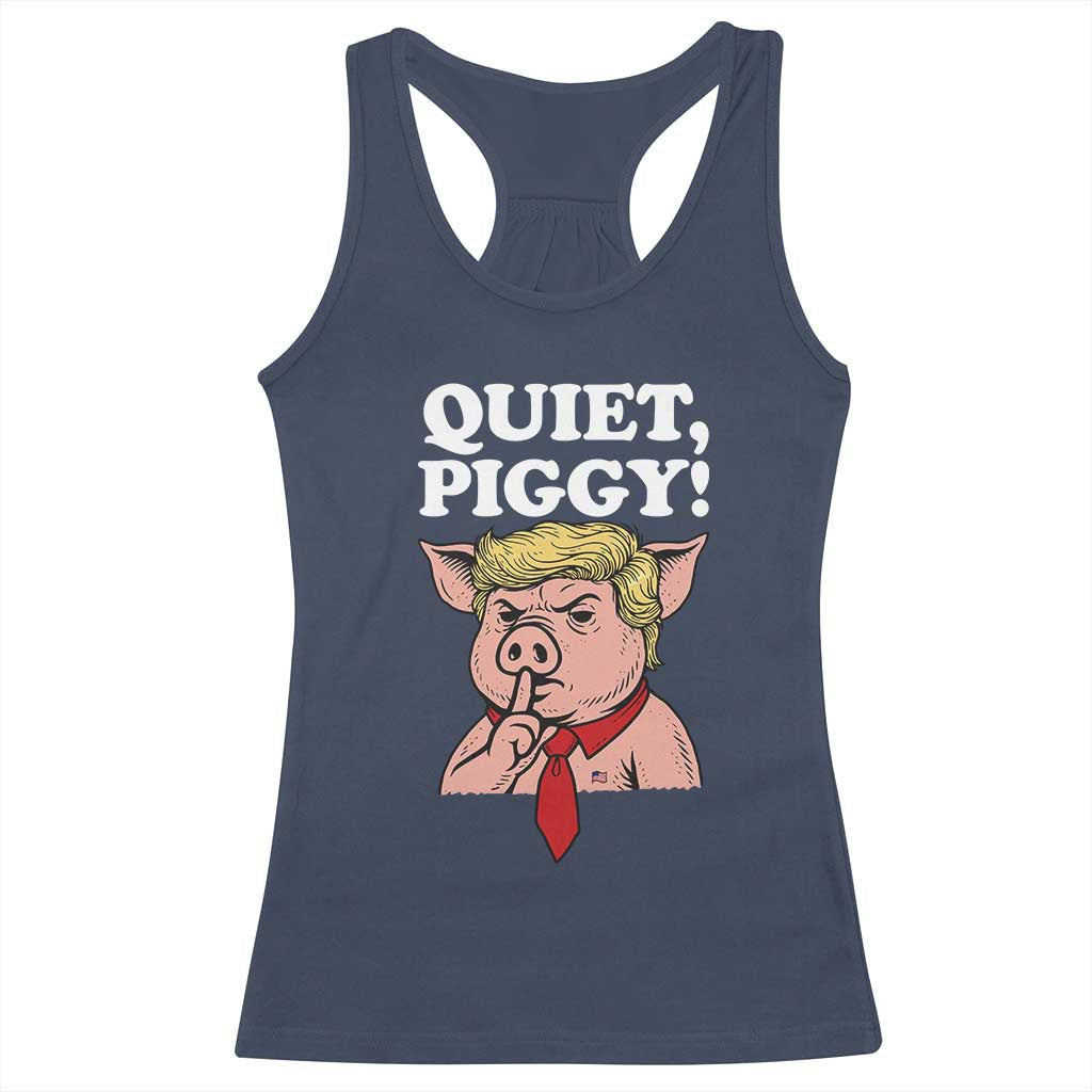 Quiet Piggy Racerback Tank Top Funny Anti Trump Political Meme TS14 Navy Print Your Wear