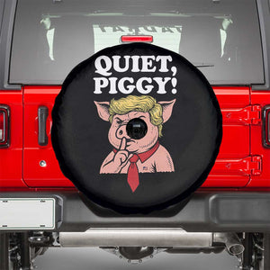 Quiet Piggy Spare Tire Cover Funny Anti Trump Political Meme TS14 Black Print Your Wear