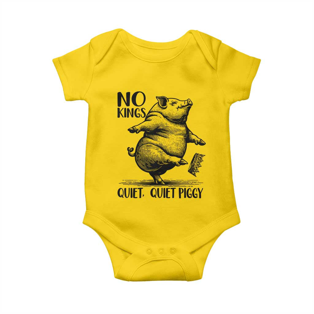 Quiet Piggy No Kings Baby Onesie Funny Sarcastic Political - Print Your Wear