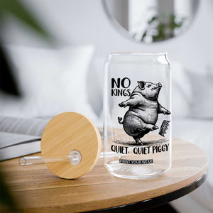 Quiet Piggy No Kings Glass Can Funny Sarcastic Political TS14 Print Your Wear