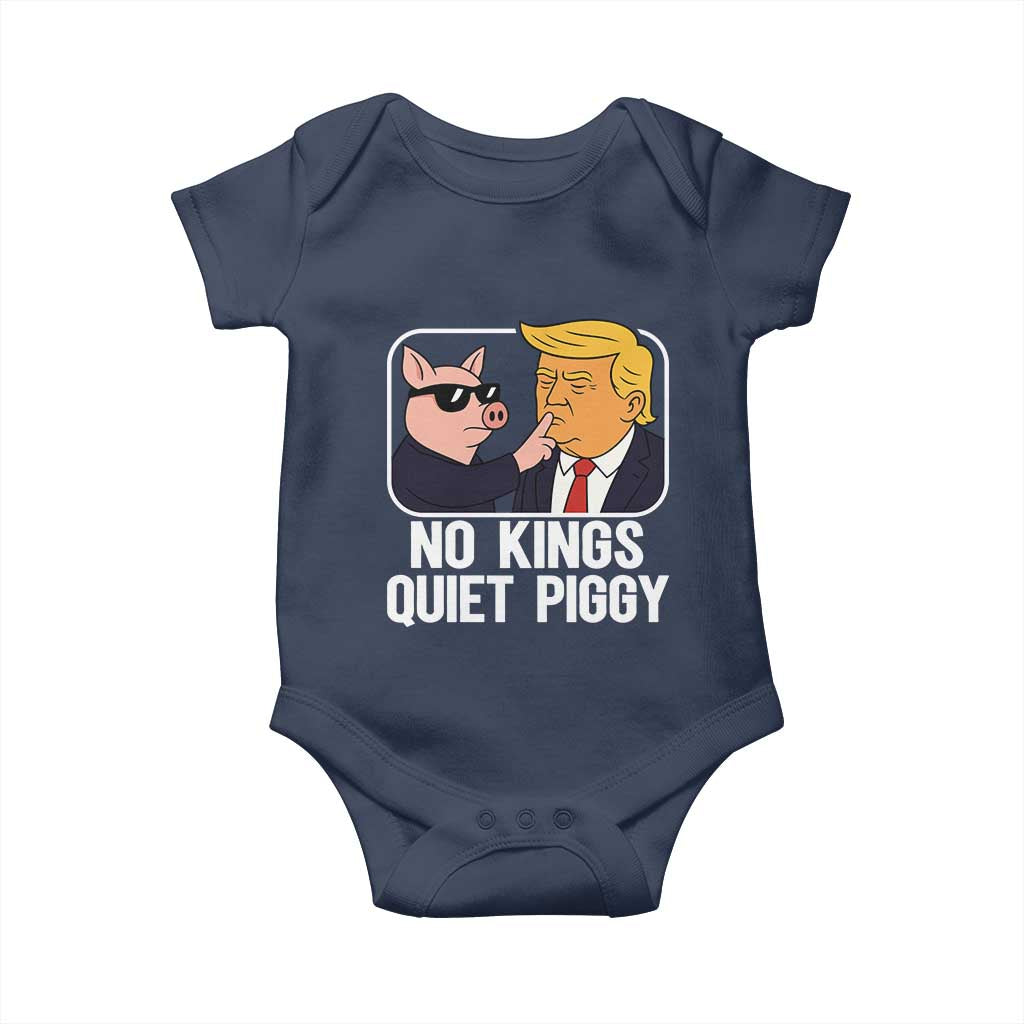 Quiet Piggy No Kings Baby Onesie Funny Anti Trump Political Meme - Print Your Wear
