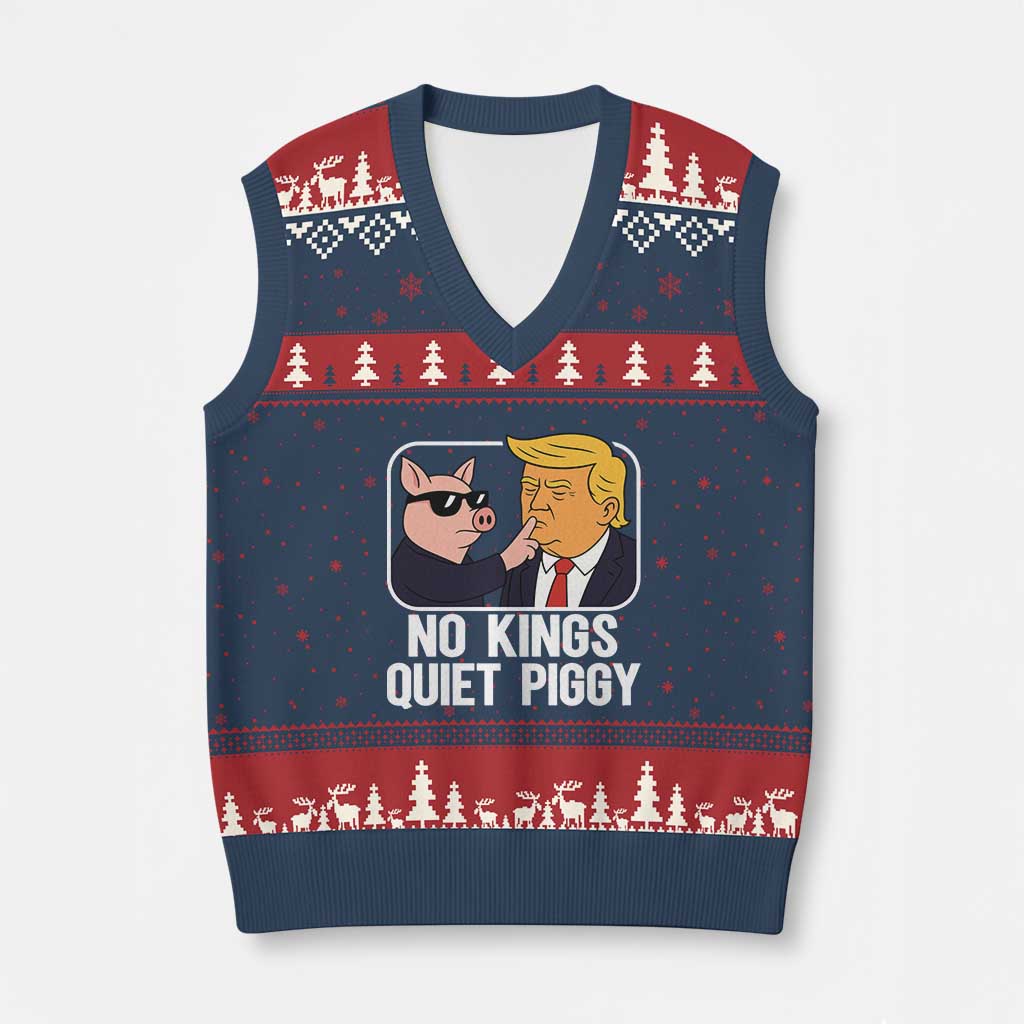 Quiet Piggy No Kings V-Neck Knit Sweater Vest Funny Anti Trump Political Meme TS14 Navy Red Print Your Wear