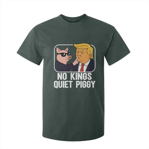 Quiet Piggy No Kings T Shirt For Kid Funny Anti Trump Political Meme TS14 Dark Forest Green Print Your Wear