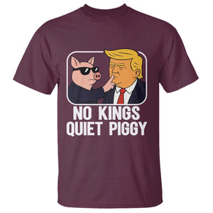 Quiet Piggy No Kings T Shirt Funny Anti Trump Political Meme - Print Your Wear