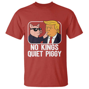 Quiet Piggy No Kings T Shirt Funny Anti Trump Political Meme - Print Your Wear