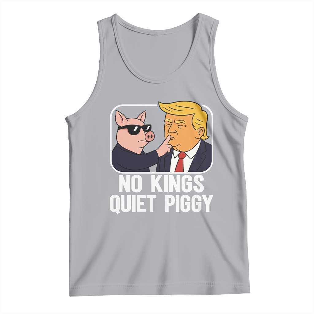 Quiet Piggy No Kings Tank Top Funny Anti Trump Political Meme TS14 Athletic Heather Print Your Wear