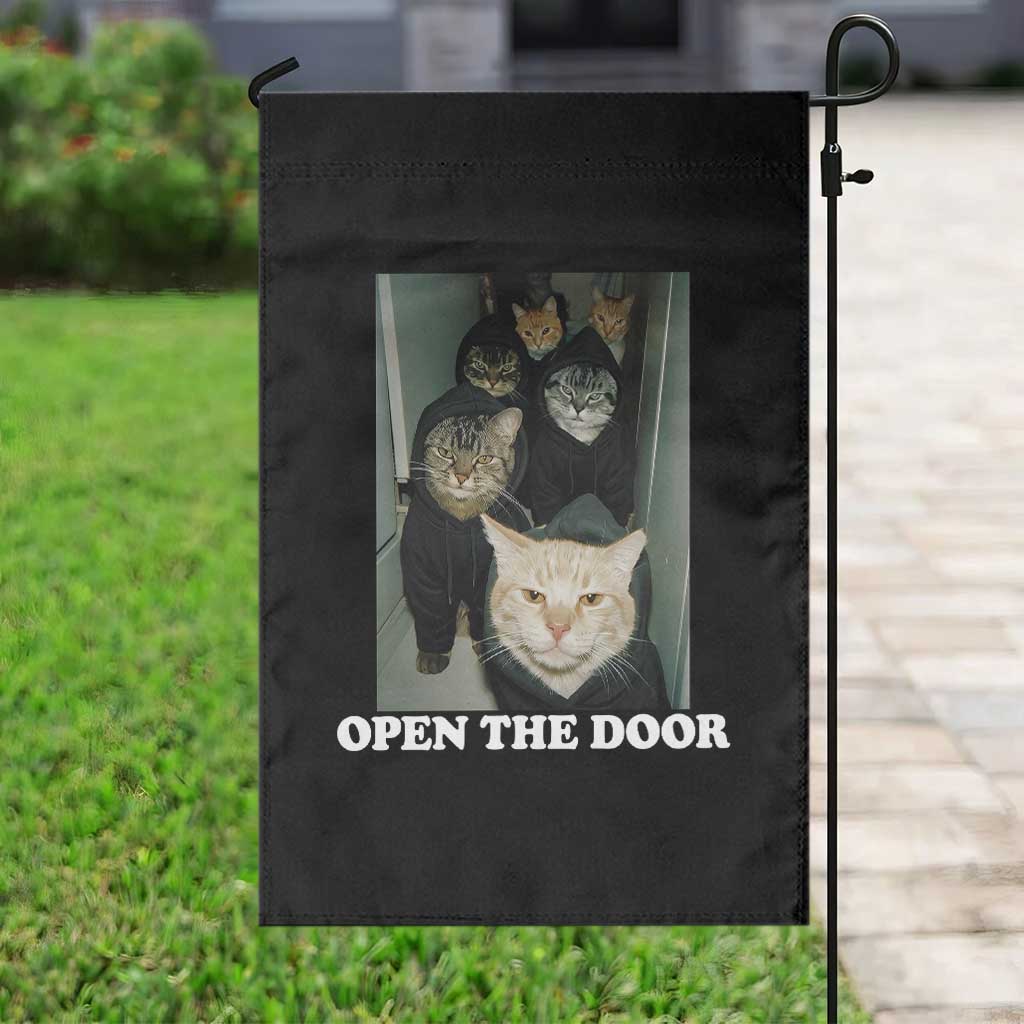 Open The Door Cats Lover Garden Flag Funny Cat Gang Sarcastic Meme TS14 Print Your Wear