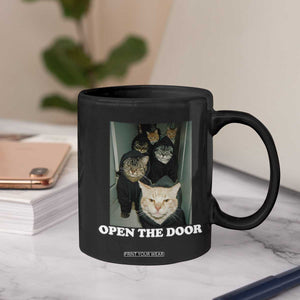 Open The Door Cats Lover Coffee Mug Funny Cat Gang Sarcastic Meme TS14 Print Your Wear