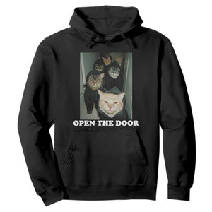 Open The Door Cats Lover Hoodie Funny Cat Gang Sarcastic Meme TS14 Black Print Your Wear