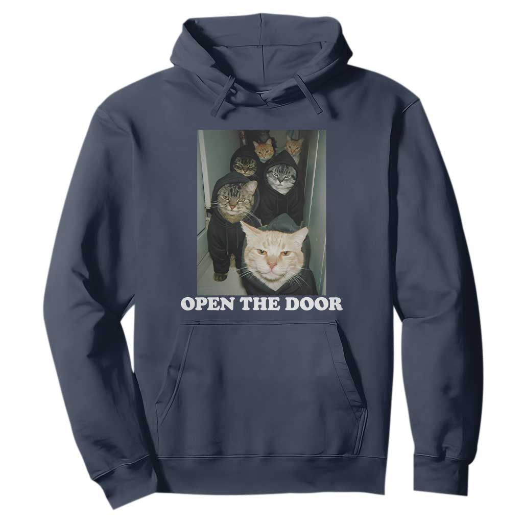 Open The Door Cats Lover Hoodie Funny Cat Gang Sarcastic Meme TS14 Navy Print Your Wear