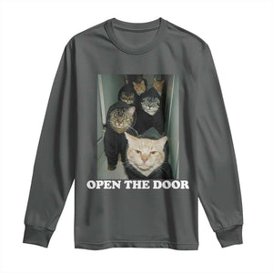 Open The Door Cats Lover Long Sleeve Shirt Funny Cat Gang Sarcastic Meme TS14 Dark Heather Print Your Wear