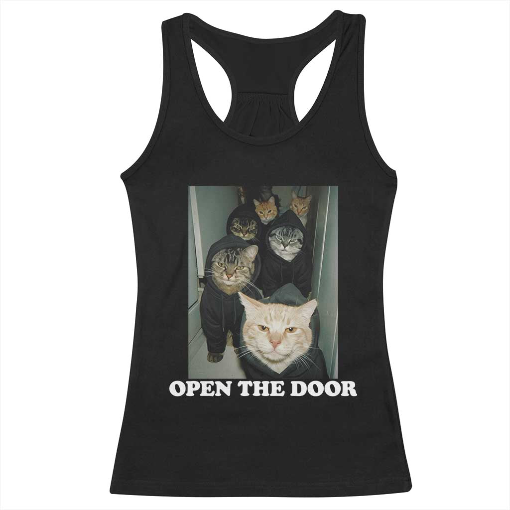 Open The Door Cats Lover Racerback Tank Top Funny Cat Gang Sarcastic Meme TS14 Black Print Your Wear