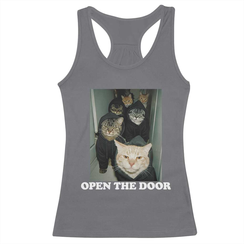 Open The Door Cats Lover Racerback Tank Top Funny Cat Gang Sarcastic Meme TS14 Charcoal Print Your Wear
