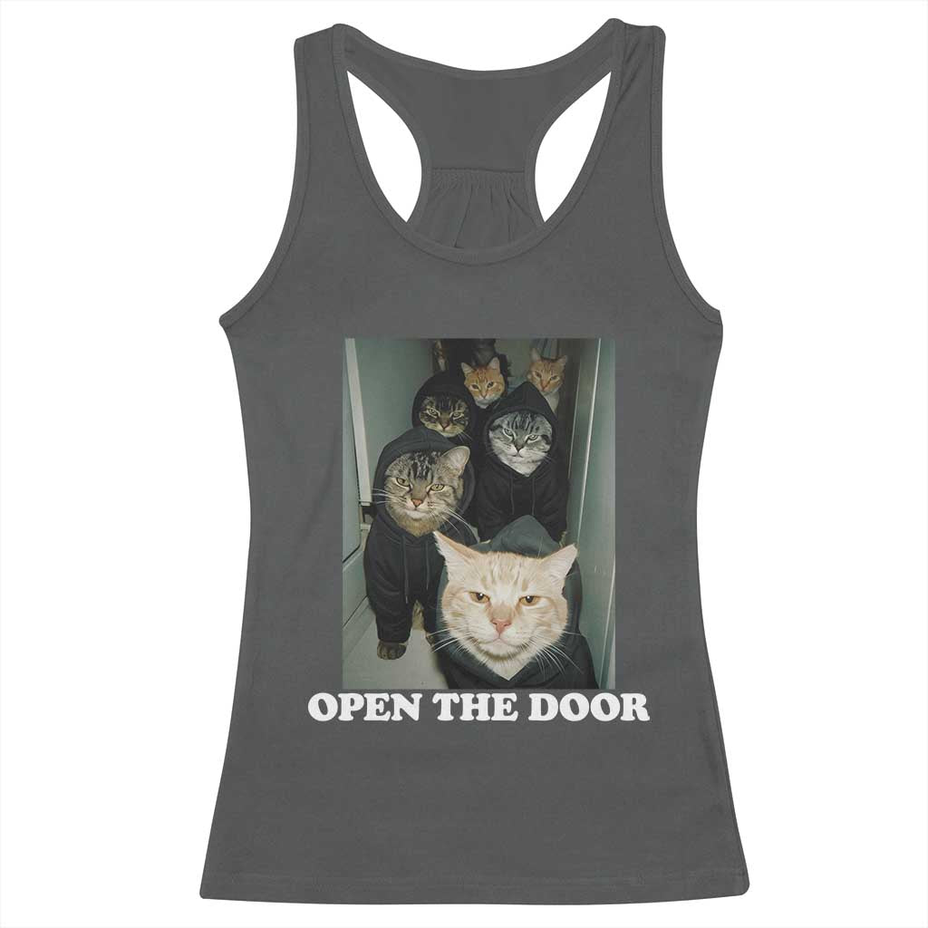 Open The Door Cats Lover Racerback Tank Top Funny Cat Gang Sarcastic Meme TS14 Dark Heather Print Your Wear
