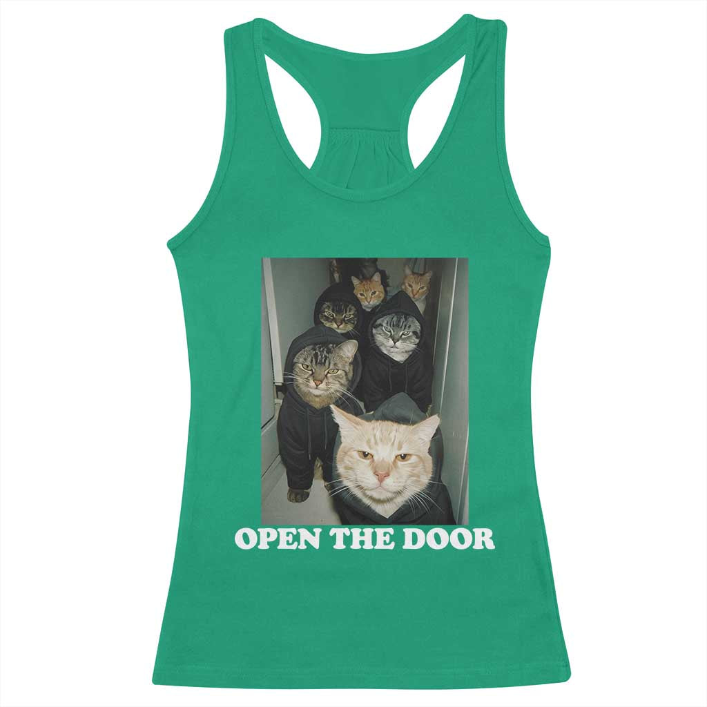 Open The Door Cats Lover Racerback Tank Top Funny Cat Gang Sarcastic Meme TS14 Irish Green Print Your Wear