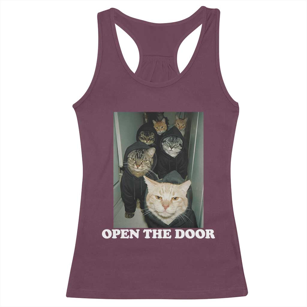 Open The Door Cats Lover Racerback Tank Top Funny Cat Gang Sarcastic Meme TS14 Maroon Print Your Wear