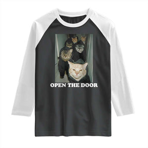 Open The Door Cats Lover Raglan Shirt Funny Cat Gang Sarcastic Meme TS14 Black White Print Your Wear