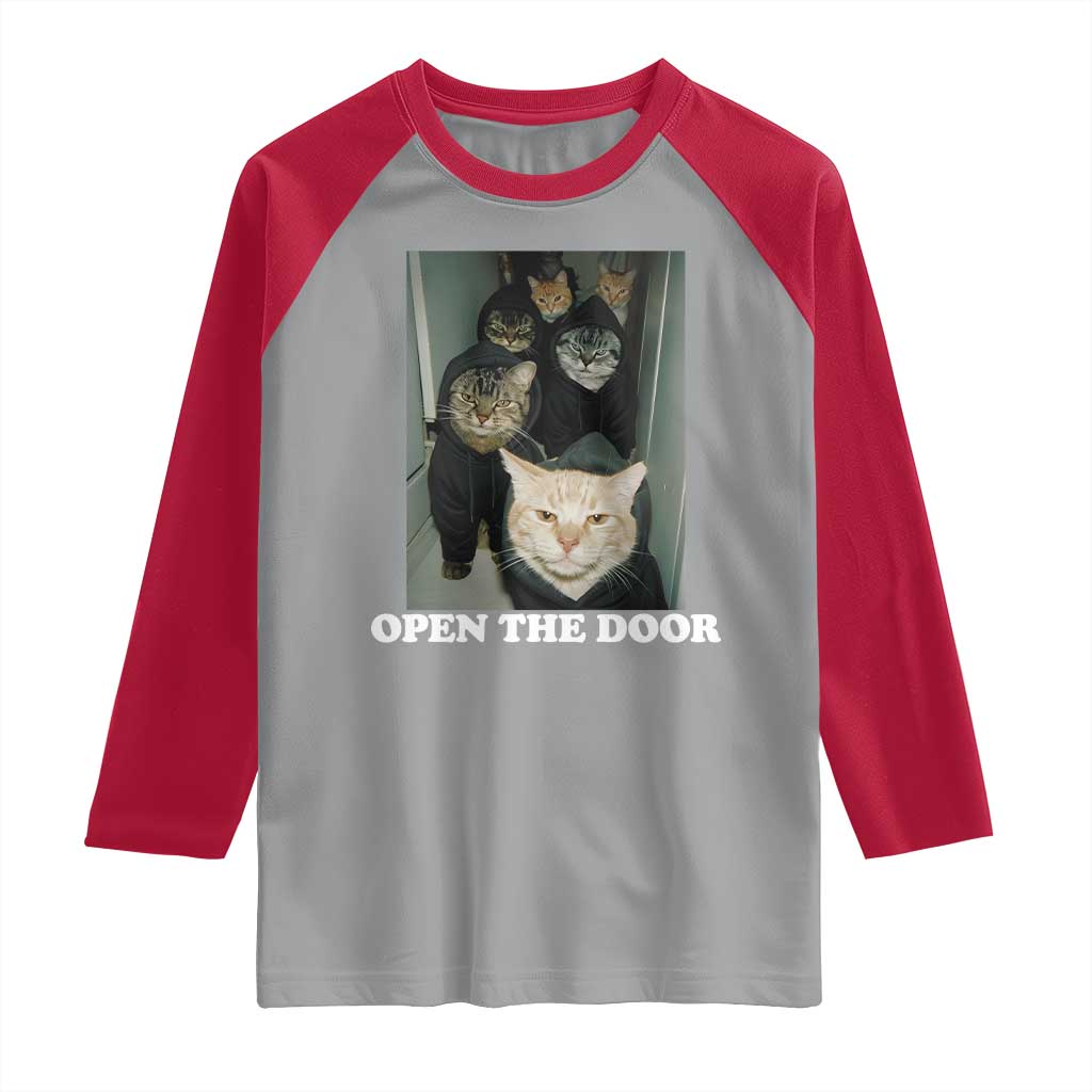Open The Door Cats Lover Raglan Shirt Funny Cat Gang Sarcastic Meme TS14 Sport Gray Red Print Your Wear