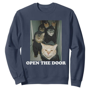Open The Door Cats Lover Sweatshirt Funny Cat Gang Sarcastic Meme TS14 Navy Print Your Wear