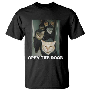 Open The Door Cats Lover T Shirt Funny Cat Gang Sarcastic Meme TS14 Black Print Your Wear