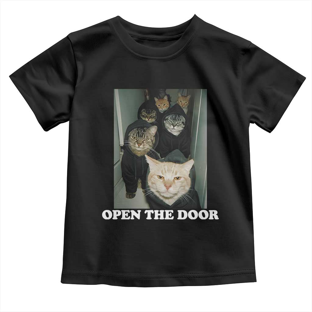 Open The Door Cats Lover Toddler T Shirt Funny Cat Gang Sarcastic Meme TS14 Black Print Your Wear