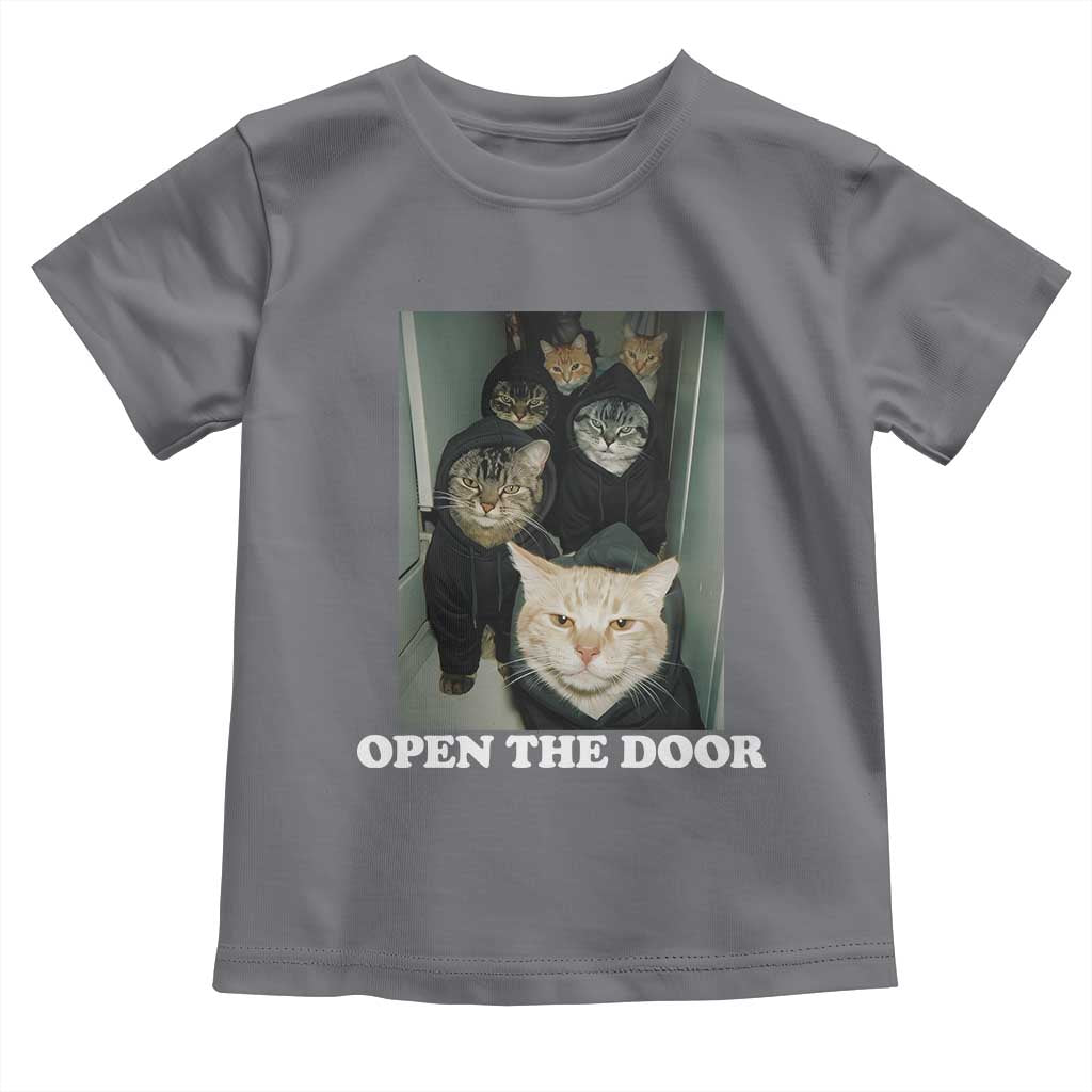 Open The Door Cats Lover Toddler T Shirt Funny Cat Gang Sarcastic Meme TS14 Charcoal Print Your Wear