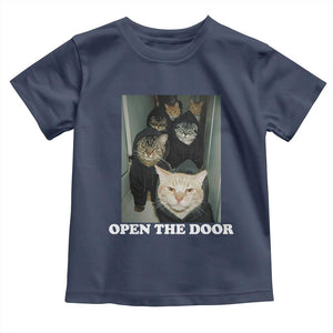 Open The Door Cats Lover Toddler T Shirt Funny Cat Gang Sarcastic Meme TS14 Navy Print Your Wear