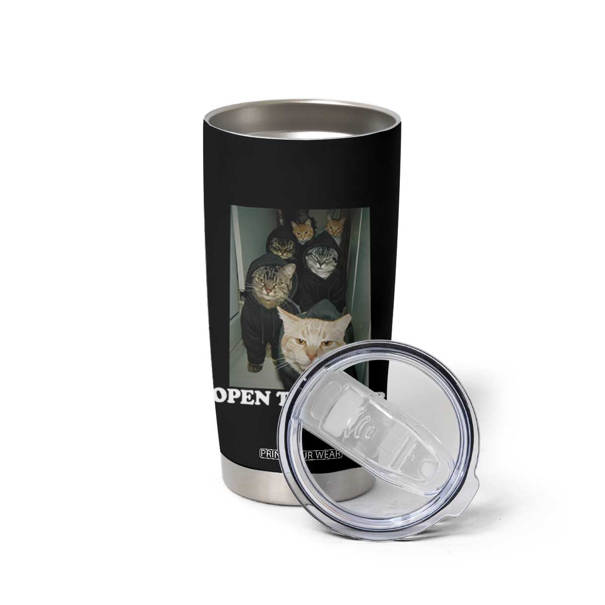 Open The Door Cats Lover Tumbler Cup Funny Cat Gang Sarcastic Meme TS14 Print Your Wear
