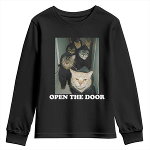 Open The Door Cats Lover Youth Sweatshirt Funny Cat Gang Sarcastic Meme TS14 Black Print Your Wear