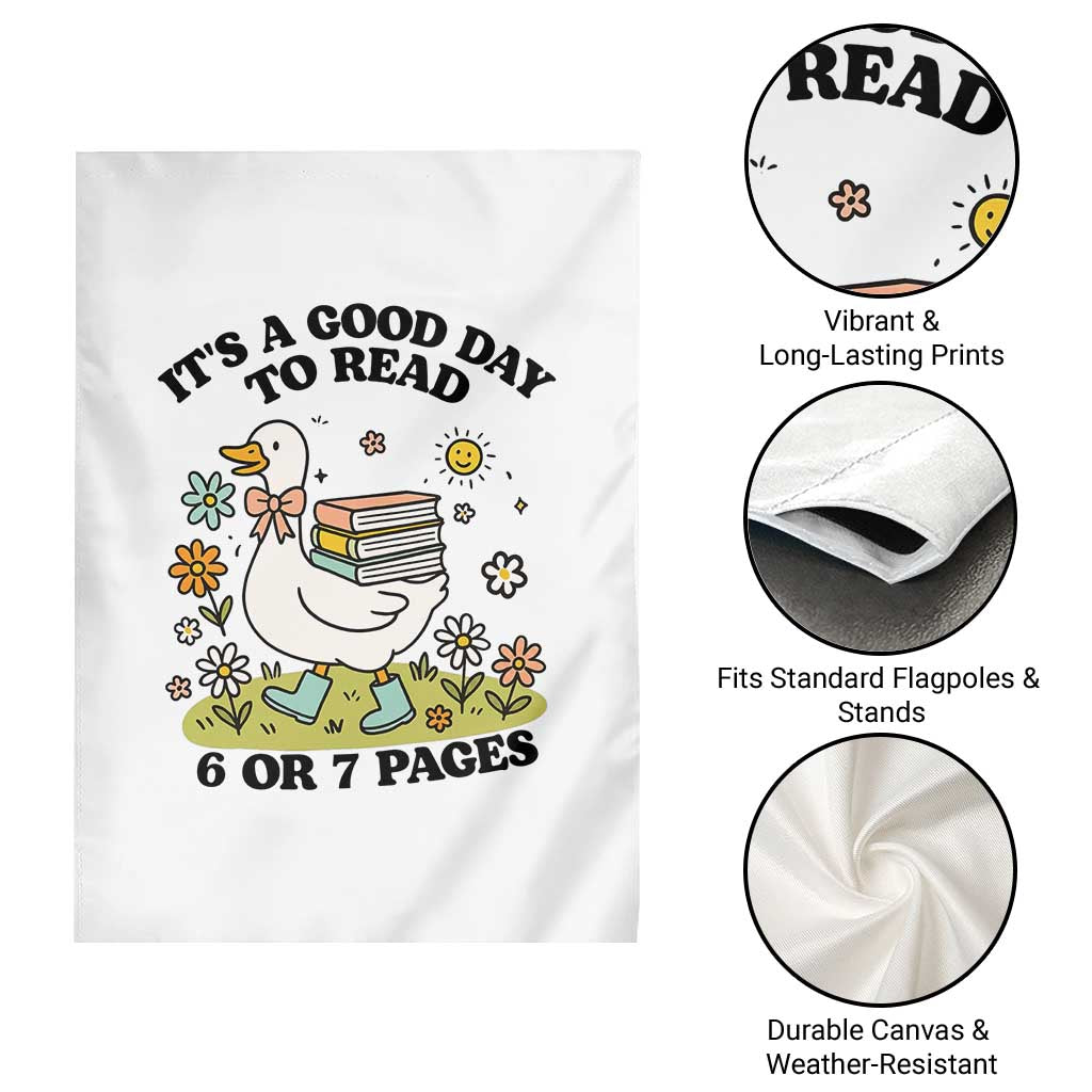 Its A Good Day To Read 6 or 7 Pages Garden Flag Funny Six Seven Teacher Book Lover TS14 Print Your Wear
