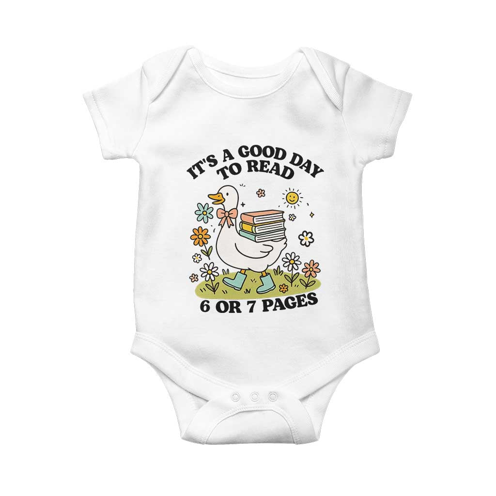 Its A Good Day To Read 6 or 7 Pages Baby Onesie Funny Six Seven Teacher Book Lover TS14 White Print Your Wear