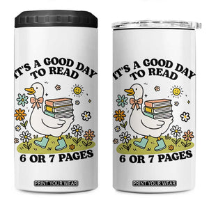 Its A Good Day To Read 6 or 7 Pages 4 in 1 Can Cooler Tumbler Funny Six Seven Teacher Book Lover TS14 One Size: 16 oz White Print Your Wear