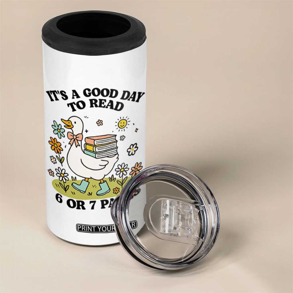 Its A Good Day To Read 6 or 7 Pages 4 in 1 Can Cooler Tumbler Funny Six Seven Teacher Book Lover TS14 Print Your Wear