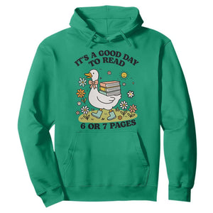 Its A Good Day To Read 6 or 7 Pages Hoodie Funny Six Seven Teacher Book Lover TS14 Irish Green Print Your Wear
