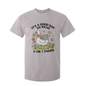 Its A Good Day To Read 6 or 7 Pages T Shirt For Kid Funny Six Seven Teacher Book Lover TS14 Ice Gray Print Your Wear