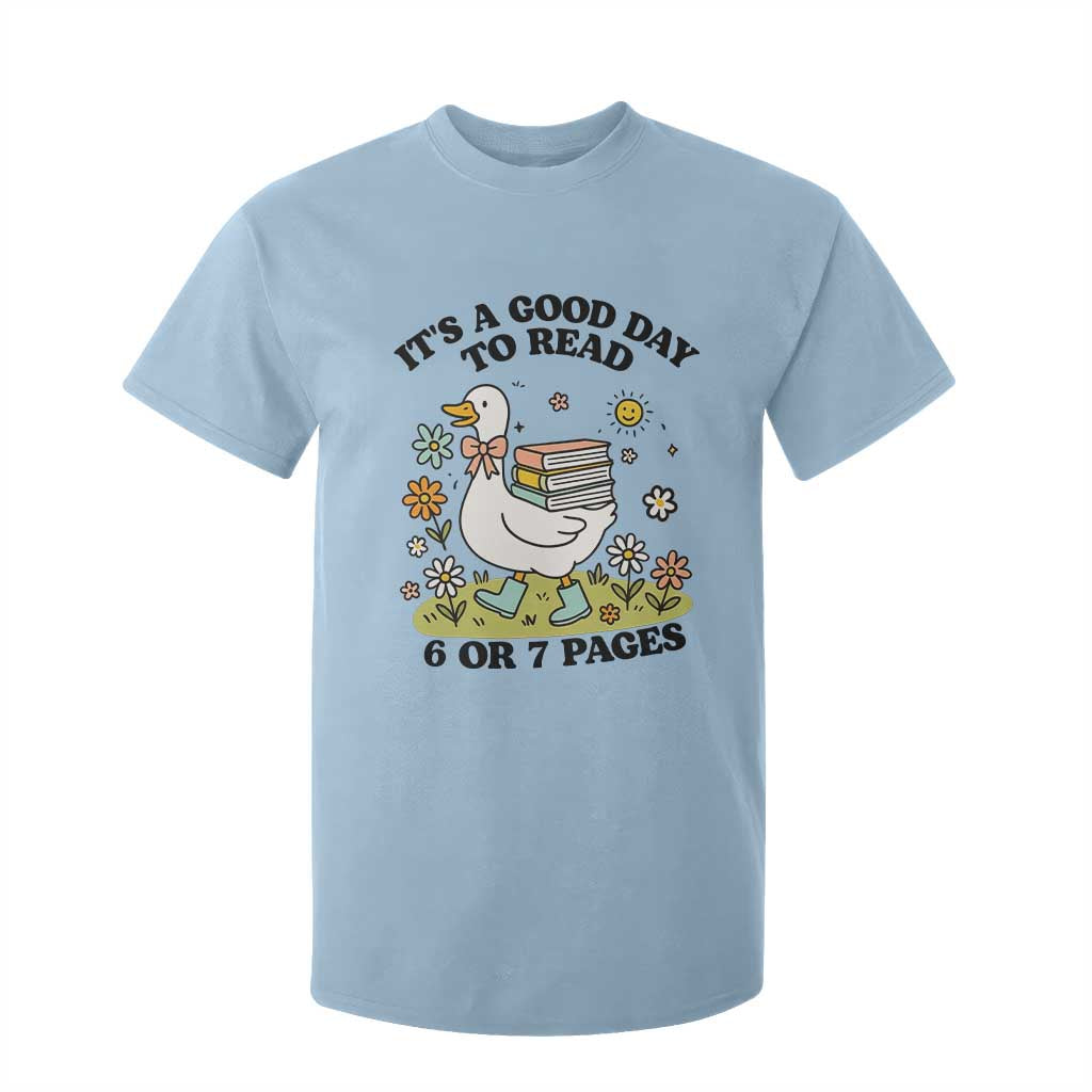 Its A Good Day To Read 6 or 7 Pages T Shirt For Kid Funny Six Seven Teacher Book Lover TS14 Light Blue Print Your Wear