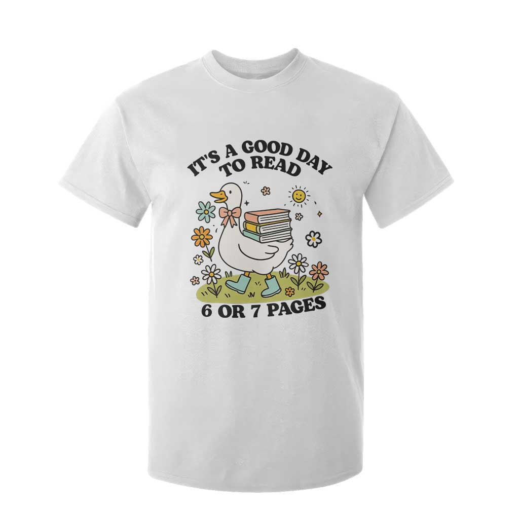 Its A Good Day To Read 6 or 7 Pages T Shirt For Kid Funny Six Seven Teacher Book Lover TS14 White Print Your Wear