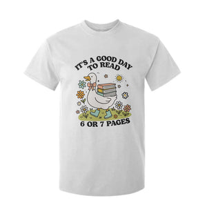 Its A Good Day To Read 6 or 7 Pages T Shirt For Kid Funny Six Seven Teacher Book Lover TS14 White Print Your Wear