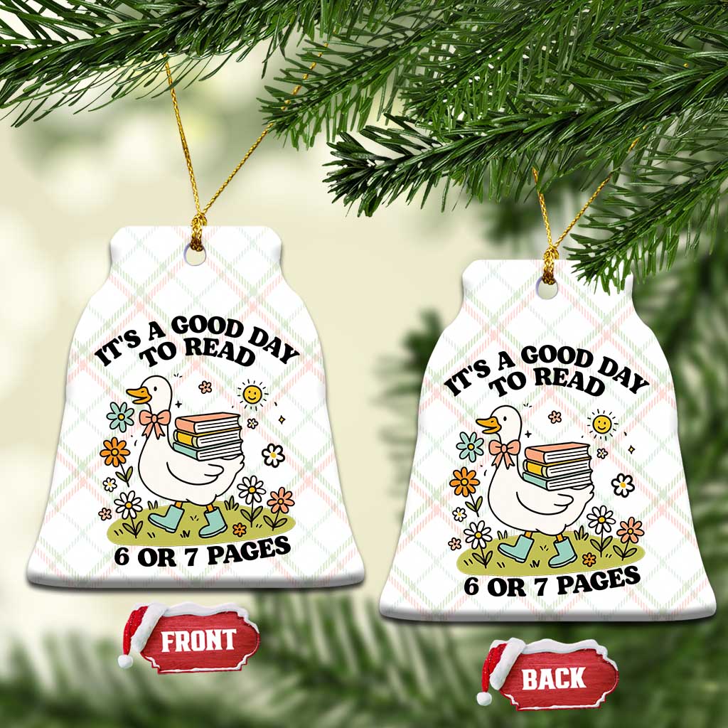 Its A Good Day To Read 6 or 7 Pages Ceramic Ornament Funny Six Seven Teacher Book Lover TS14 Print Your Wear