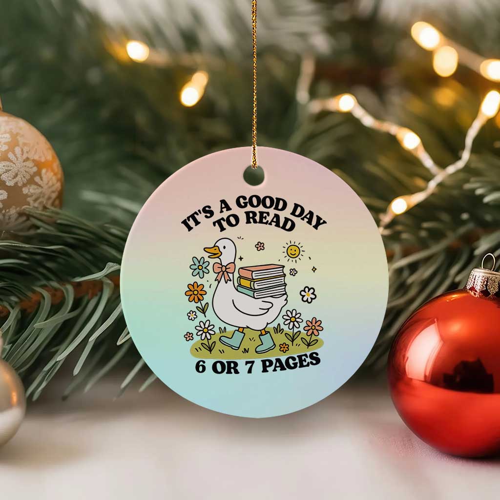 Its A Good Day To Read 6 or 7 Pages Ceramic Ornament Funny Six Seven Teacher Book Lover TS14 1pc Pastel Print Your Wear
