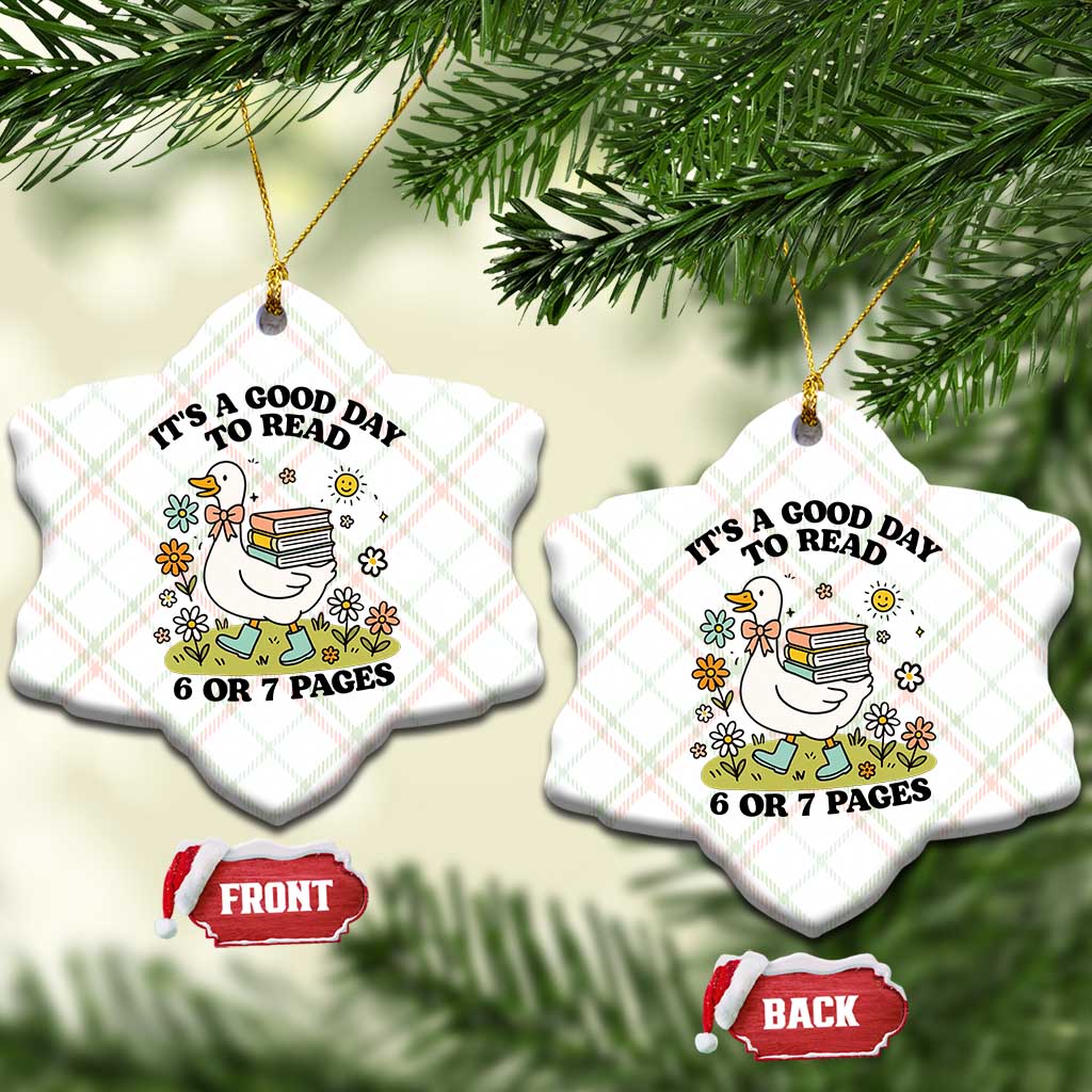 Its A Good Day To Read 6 or 7 Pages Ceramic Ornament Funny Six Seven Teacher Book Lover TS14 Print Your Wear