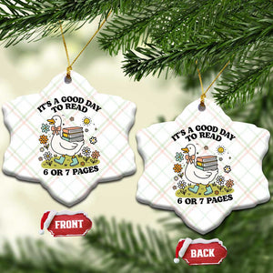 Its A Good Day To Read 6 or 7 Pages Ceramic Ornament Funny Six Seven Teacher Book Lover TS14 Print Your Wear