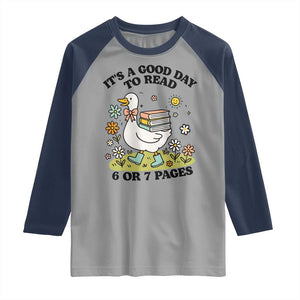 Its A Good Day To Read 6 or 7 Pages Raglan Shirt Funny Six Seven Teacher Book Lover TS14 Sport Gray Navy Print Your Wear