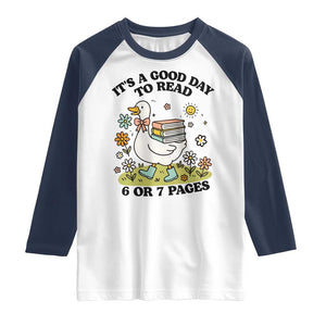 Its A Good Day To Read 6 or 7 Pages Raglan Shirt Funny Six Seven Teacher Book Lover TS14 White Navy Print Your Wear